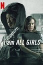 I Am All Girls (2021) ฉันคือตัวแทนเด็กผู้หญิง