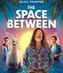 The Space Between (2021)