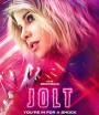 Jolt (2021) สวย แรง สูง 