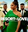 Resort to Love (2021) รีสอร์ตรัก