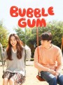 Bubblegum ( 16 ตอนจบ )