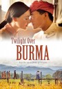 Twilight Over Burma 2015 สิ้นแสงฉาน  (ห้ามฉายในพม่าและไทย)