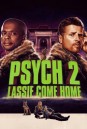 Psych 2: Lassie Come Home ไซก์ แก๊งสืบจิตป่วน 2: พาลูกพี่กลับบ้าน (2020)