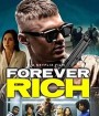 Forever Rich (2021)