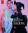 Through My Window (2022) รักผ่านหน้าต่าง