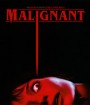 Malignant (2021) มาลิกแนนท์ ชั่วโคตรร้าย