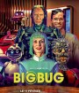 Big Bug (2022) บิ๊กบั๊ก