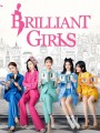 Brilliant Girls (2021) เพราะรักจึงเป็นฉันเอง