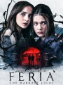 Feria: The Darkest Light Season 1 (2022) เฟเรีย: แสงที่มืดมิด (7 ตอนจบ)