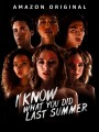 I Know What You Did Last Summer Season 1 (2021) ซัมเมอร์สยองต้องหวีด (8 ตอนจบ)