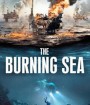 The Burning Sea (2021) มหาวิบัติ หายนะทะเลเพลิง