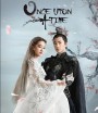 Once Upon a Time (2017) สามชาติสามภพ ป่าท้อสิบหลี่