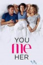 You Me Her Season 1 (2016) ยู มี เฮอร์ รักเธอทั้งสองคน ปี 1 (10 ตอนจบ)