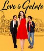 Love & Gelato (2022) ความรักกับเจลาโต้