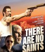 There Are No Saints (2022)