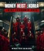 Money Heist :Korea Joint Economic Area (2022) ทรชนคนปล้นโลก เกาหลีเดือด Season 1