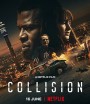 Collision (2022) ปะทะเดือด วันอันตราย