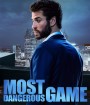 Most Dangerous Game (2020) เกมส์ล่าโคตรอันตราย