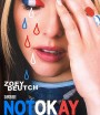 Not Okay (2022) น็อทโอเค ไม่เป็นไร