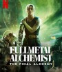 Fullmetal Alchemist The Final Alchemy (2022) แขนกลคนแปรธาตุ: ปัจฉิมบท