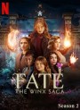 Fate: The Winx Saga Season 2 (2022) เฟต: เดอะ วิงซ์ ซาก้า ปี 2 (7 ตอน)