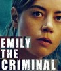 Emily the Criminal (2022)