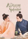 A Dream of Splendor สามบุปผาลิขิตฝัน (40 ตอนจบ)