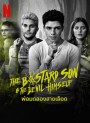 The Bastard Son & The Devil Himself (2022) พ่อมดสองสายเลือด (8 ตอนจบ)