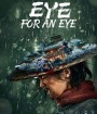 Eye for an Eye (2022) ยอดกระบี่ไร้เทียมทาน