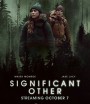 Significant Other (2022) ครอบงำปริศนา