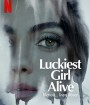 Luckiest Girl Alive (2022) ให้ตายสิ... ใครๆ ก็อิจฉา