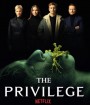 The Privilege (2022) เดอะ พริวิเลจ