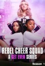 Rebel Cheer Squad A Get Even Series Season 1 (2022) แก้เกมแค้น ทีมเชียร์หัวใจขบถ ปี 1 (8 ตอนจบ)