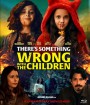 There's Something Wrong with the Children (2023)