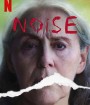 Noise (Ruido) (2022) เสียงนี้… ไม่มีวันแผ่ว