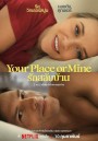 Your Place or Mine (2023) รักสลับบ้าน