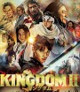 Kingdom II: Far and Away (2022) Kingdom สงครามบัลลังก์ผงาดจิ๋นซี 2