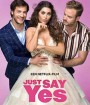 Just Say Yes (2021)