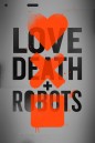 Love Death & Robots Season 1 (2019) กลไก หัวใจ ดับสูญ ปี 1