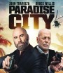 Paradise City (2022) เมืองสวรรค์ คนอึดล่าโหด