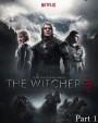 The Witcher Season 3 เดอะ วิทเชอร์ นักล่าจอมอสูร ปี 3 Part 1 (ตอนที่ 1-5)