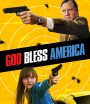 God Bless America (2011) คู่แสบล้างโคตรเกรียน [หนังไม่ฉายในไทย]