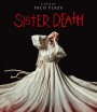 Sister Death (2023) ซิสเตอร์เดท