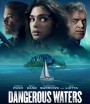 Dangerous Waters (2023)