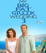 My Big Fat Greek Wedding 3 แต่งอีกทีตระกูลจี้วายป่วง 3 (2023)