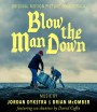 Blow The Man Down เมืองซ่อนภัยร้าย (2019)