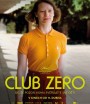 Club Zero ชมรมหมายเลข..สูญ (2023)