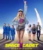 Space Cadet (2024) สาวแสบซ่า ท้าอวกาศ