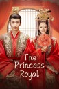 The Princess Royal องค์หญิงใหญ่ (2024) ( 40 ตอนจบ)