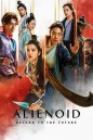 Alienoid Return to the Future (2024) วายร้ายเอเลี่ยน 2